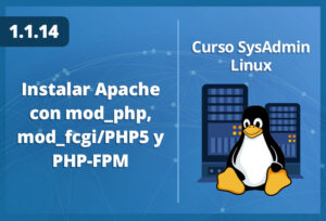 instalar-apache-con-mod_php-mod_fcgi/PHP5-y-PHP-FPM