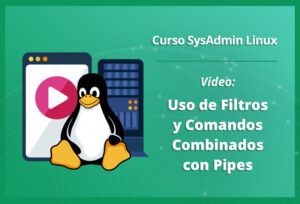 uso-de-filtros-y-comandos-combinados-con-pipes