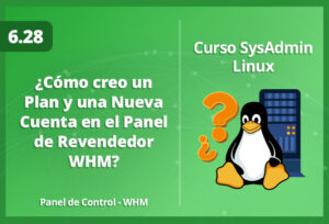 como-creo-un-plan-y-una-nueva-cuenta-en-el-panel-de-revendedor-whm