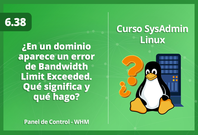 que-significa-un-error-de-bandwidth-limit-exceeded-y-que-hago